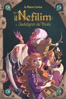 IL NEFILIM: e Jadelynn de'Thule (Italian Edition) B0BPW323ZF Book Cover