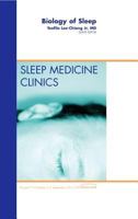 Biology of Sleep, an Issue of Sleep Medicine Clinics 1455749117 Book Cover