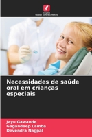 Necessidades de saúde oral em crianças especiais 6209098282 Book Cover