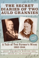 The Secret Diaries of Two Auld Grannies: A Tale of Two Farmer's Wives 1882-1944 1739744306 Book Cover