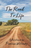 The Road to Life B08XL7ZK82 Book Cover