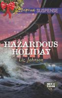 Hazardous Holiday 0373447868 Book Cover