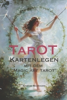 TAROT - Kartenlegen mit dem "Magic Art Tarot" (German Edition) 3691740065 Book Cover