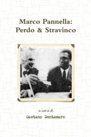 Marco Pannella: Perdo & Stravinco 132994562X Book Cover