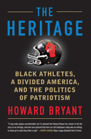 The Heritage: Black Athletes, a Divided America, and the Politics of Patriotism 0807038083 Book Cover