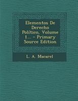 Elementos De Derecho Pol�tico, Volume 1... 1021840599 Book Cover