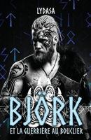 Björk et la guerrière au bouclier (French Edition) 2487943041 Book Cover