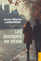 Les Masques du désir (French Edition) 2385802775 Book Cover