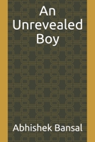 An Unrevealed Boy 1790378885 Book Cover