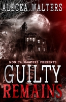 Guilty Remains B0FVDZWH82 Book Cover