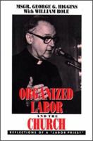 Organized Labor and the Church: Reflections of a "Labor Priest" 0809133741 Book Cover