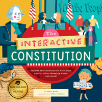 The Interactive Constitution: Explore the Constitution with Flaps, Wheels, Color-Changing Words, and More! 1733633529 Book Cover