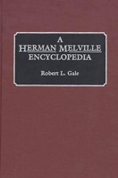 A Herman Melville Encyclopedia: 0313290113 Book Cover
