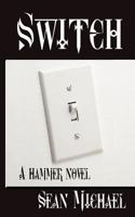 Switch: A Hammer Story 1610403800 Book Cover