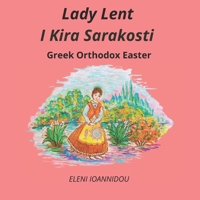 Lady Lent I Kira Sarakosti: Greek Orthodox Easter B0DY65BRX9 Book Cover