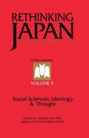 Rethinking Japan Vol 2: Social Sciences, Ideology and Thought 090440479X Book Cover