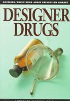 Designer Drugs: Drug Abuse Prevention Library 0823926028 Book Cover