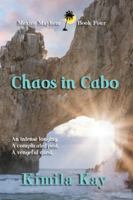 Chaos in Cabo (Mexico Mayhem) 1943601771 Book Cover