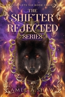 Shifter Rejected Series: Books 1-6 1923446754 Book Cover