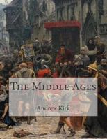 The Middle Ages 1500834742 Book Cover