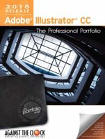 Adobe Illustrator CC 2018: The Professional Portfolio 1946396079 Book Cover