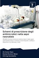 Schemi di prescrizione degli antimicrobici nella sepsi neonatale 6200942064 Book Cover