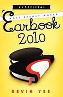 Unofficial Walt Disney World 'Earbook 2010: One Fan's Review in Pictures 0983159912 Book Cover