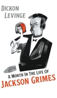 A Month in the Life of Jackson Grimes 1789556929 Book Cover