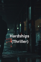Hardships (Thriller) B0DRN8S44F Book Cover