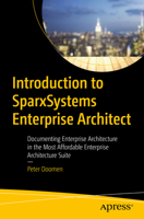 Introduction to Sparxsystems Enterprise Architect: Documenting Enterprise Architecture in the Most Affordable Enterprise Architecture Suite 1484293118 Book Cover