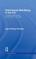 Child Social Well-Being in the U.S.: Unequal Opportunities and the Role of the State 1138970328 Book Cover
