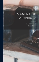 Manual of Micrurgy 1014233828 Book Cover