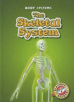 The Skeletal System 1600142478 Book Cover