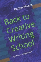 Back to Creative Writing School 1499646550 Book Cover