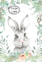 To Do Lists Notebook, Cute Rabbit: 100 Pages of To Do Lists To Organize Your Life and Track What You Accomplish 1712082701 Book Cover