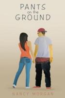 Pants on the Ground 1495356108 Book Cover