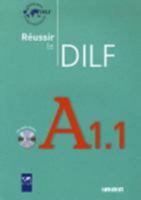 Reussir Le Dilf A1.1: Livre & CD Audio A1.1 (French Edition) 2278060996 Book Cover
