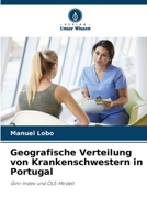 Geografische Verteilung von Krankenschwestern in Portugal (German Edition) 6207775023 Book Cover