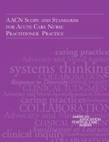 AACN Scope and Standards for Acute Care Nurse Practitioner Practice 2017 0945812108 Book Cover