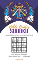 Bible Quotes Sudoku: Inspirational Activity Book For Christians 3985520836 Book Cover