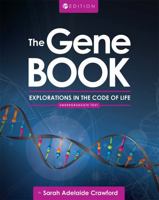 The Gene Book: Explorations in the Code of Life 1516521013 Book Cover