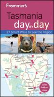 Frommer's Tasmania Day By Day 0730375609 Book Cover