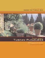 Frances Mayes's Tuscan Pleasures Calendar (2003) 0811834255 Book Cover