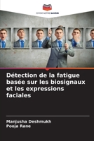 Détection de la fatigue basée sur les biosignaux et les expressions faciales 6205742349 Book Cover