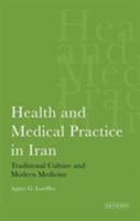 Allopathy Goes Native: Traditional Versus Modern Medicine in Iran 1850439427 Book Cover