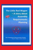 The Little Red Wagon: A Story About Assembly Requirements Planning 1434987027 Book Cover