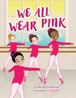 We All Wear Pink 0228850916 Book Cover