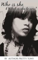 Who Is She And What Is She To You 0982876807 Book Cover