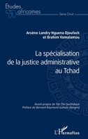 La spécialisation de la justice administrative au Tchad (Études Africaines) (French Edition) 2343254893 Book Cover