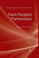 Trans People's Partnerships: Towards an Ethics of Intimacy 0230224644 Book Cover